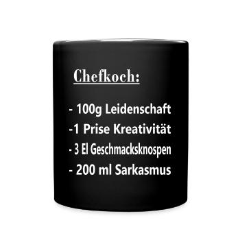 Koch Chefkoch Küchenchef Rezept Spruch - Tasse einfarbig - Schwarz - Vorne