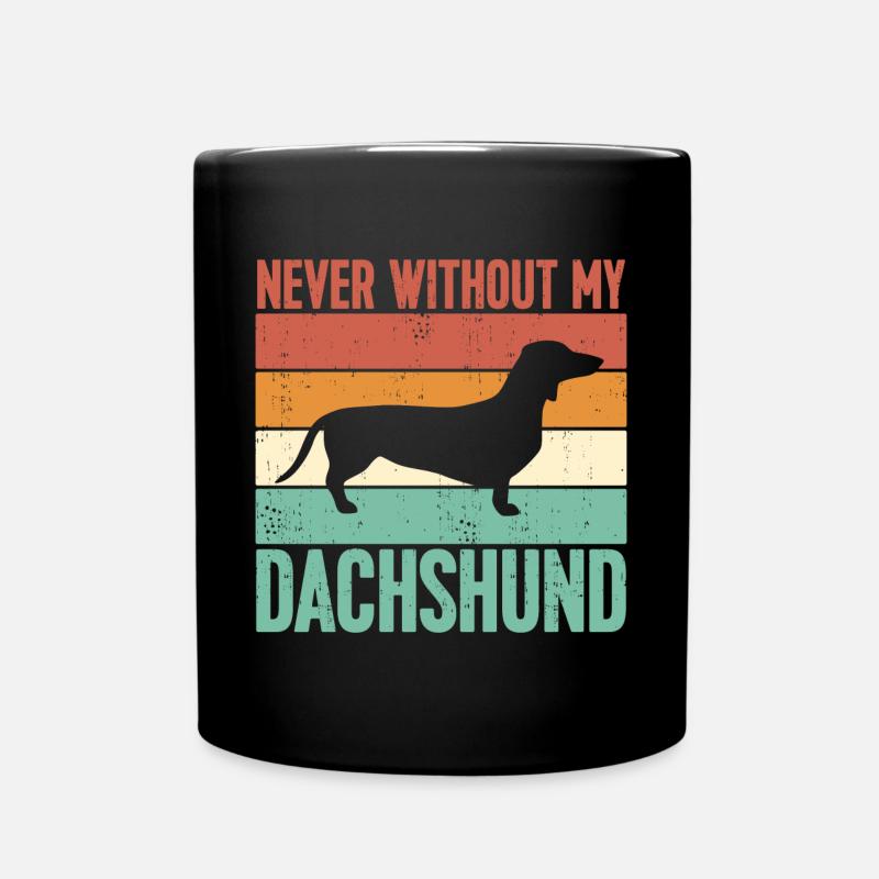 Niemals ohne meinen Dackel - Tasse einfarbig - Schwarz