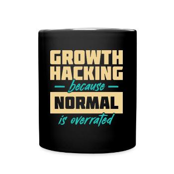 Growth Hacking Because 'Normal' Is Overrated - Full Colour Mug - black - Front