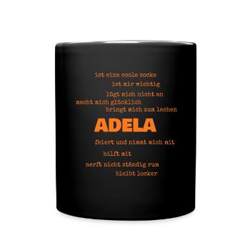 Geschenkidee Name Adela - Tasse einfarbig - Schwarz - Vorne