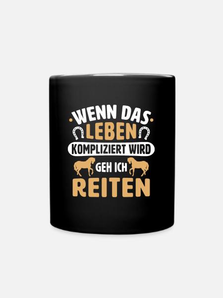 wenn das leben kompliziert wird geh ich reiten - Tasse einfarbig - Schwarz