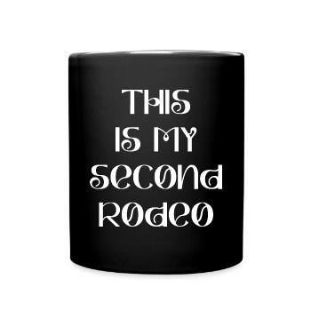 C’est mon deuxième rodéo sarcastique - Mug uni - noir - Devant