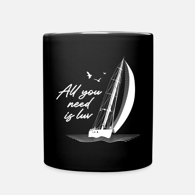 All you need is luv - Spruch mit Segelboot - Tasse einfarbig - Schwarz