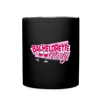 Junggesellenabschied Bachelorette Party - Tasse einfarbig - Schwarz - Vorne