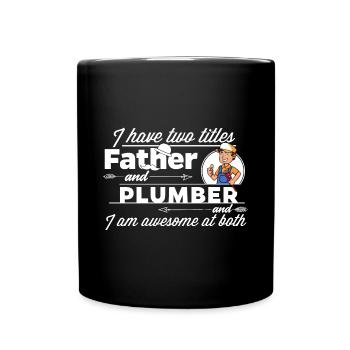 Plumber and father - Full Colour Mug - black - Front