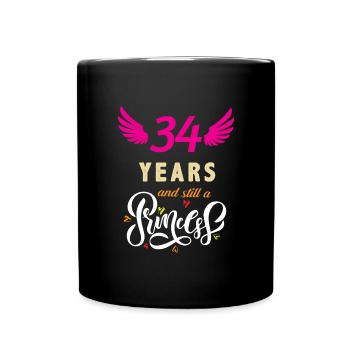 34 years still a princess - Full Colour Mug - black - Front
