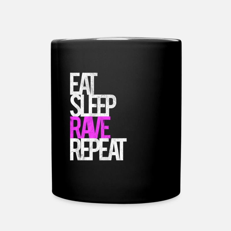 Rave Raver Techno Musik Eat Sleep Rave Repeat - Tasse einfarbig - Schwarz