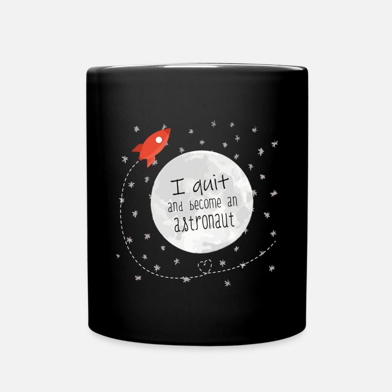 Je quitte et deviens astronaute - Mug uni - noir