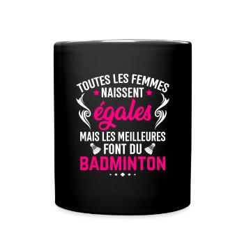 les meilleures font du badminton - Mug uni - noir - Devant
