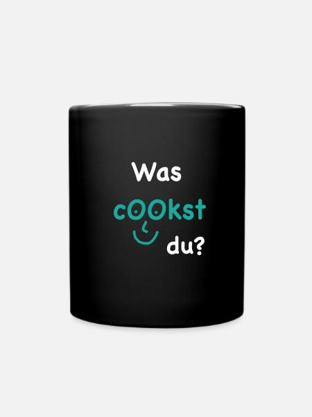 Was Cookst Du? - Tasse einfarbig - Schwarz