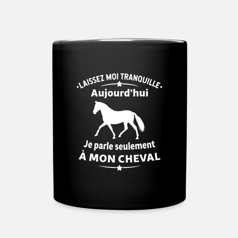 je parle seulement à mon cheval - Mug uni - noir