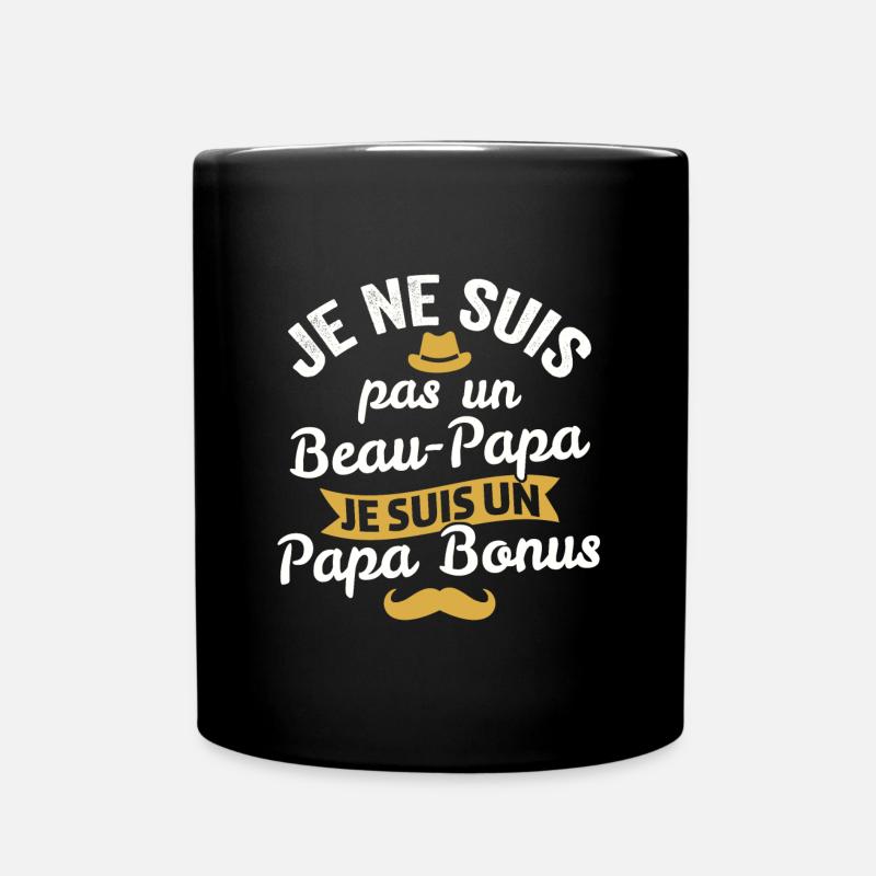 Je ne suis pas un beau-papa je suis un papa bonus - Mug uni - noir