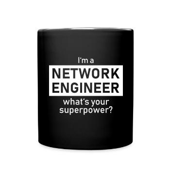 I'm a Network Engineer whats your superpower? - Full Colour Mug - black - Front