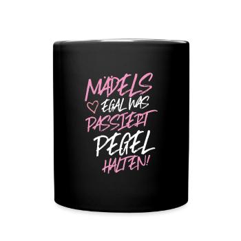 mädels egal was passiert pegel halten - Tasse einfarbig - Schwarz - Vorne