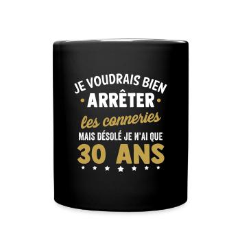 Birthday 30 years, sorry I am only 30 years old - Full Colour Mug - black - Front
