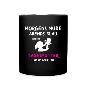 Tagesmutter Tagesmutti Babysitter Tagesmütter - Tasse einfarbig - Schwarz - Vorne