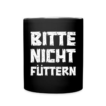 Bitte nicht füttern - Tasse einfarbig - Schwarz - Vorne