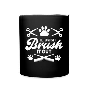 Drôle non je ne peux tout simplement pas brosser le toiletteur pour chien - Mug uni - noir - Devant