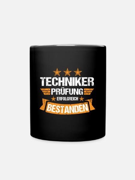 Techniker Abschluss Prüfung bestanden Meister - Tasse einfarbig - Schwarz