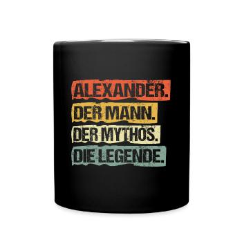 Alexander der mann der mytho die legende - Tasse einfarbig - Schwarz - Vorne