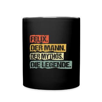 Felix Mann Vorname Lustig Spruch Geburtstagsgesche - Tasse einfarbig - Schwarz - Vorne