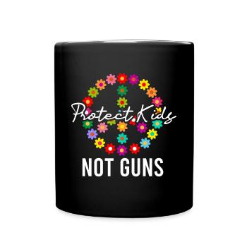 Protect Kids Not Guns - Tasse einfarbig - Schwarz - Vorne