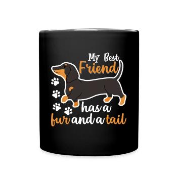 Dachshund best friend has fur and tail funny - Full Colour Mug - black - Front