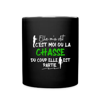 C'est moi ou la chasse / Chasseur / Cadeau - Mug uni - noir - Devant