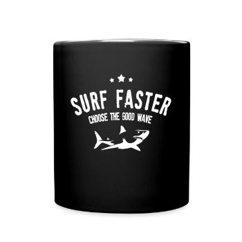 Surf Faster Choose the good wave - Mug uni - noir - Devant