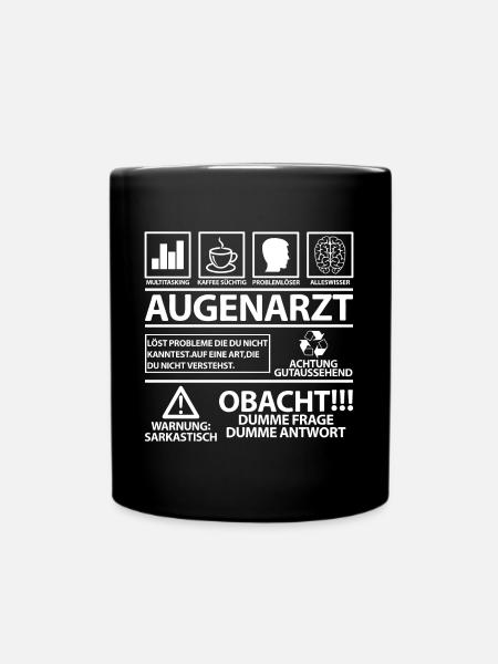 Augenarzt Lustig Humor Spruch Sprüche Spruch - Tasse einfarbig - Schwarz