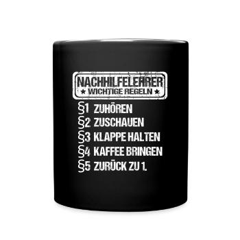 Nachhilfelehrer Nachhilfe Sprüche Privatlehrer - Tasse einfarbig - Schwarz - Vorne