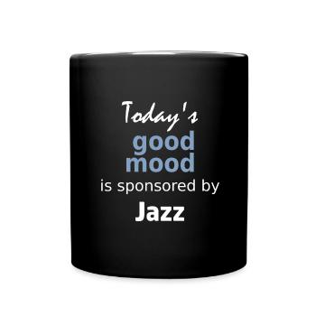 Today's good mood is sponsored by Jazz - Tasse einfarbig - Schwarz - Vorne