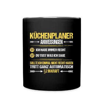 Küchenplaner Küchenfachberater Beruf Job Spruch - Tasse einfarbig - Schwarz - Vorne