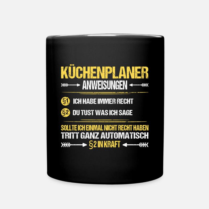 Küchenplaner Küchenfachberater Beruf Job Spruch - Tasse einfarbig - Schwarz