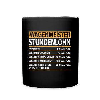 Wagenmeister Eisenbahn Hotel Spruch Lustig Witzig - Tasse einfarbig - Schwarz - Vorne