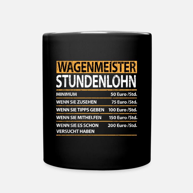 Wagenmeister Eisenbahn Hotel Spruch Lustig Witzig - Tasse einfarbig - Schwarz