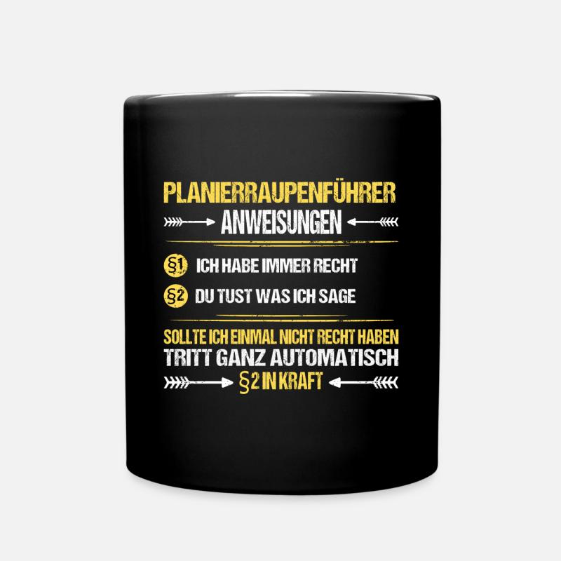 Planierraupenführer Planierraupenfahrer Spruch - Tasse einfarbig - Schwarz