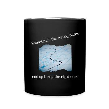 Sometimes the wrong paths - Tasse einfarbig - Schwarz - Vorne