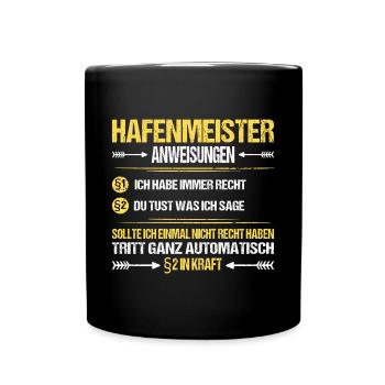Hafenmeister Hafen Betriebsleiter Anwweisungen - Tasse einfarbig - Schwarz - Vorne