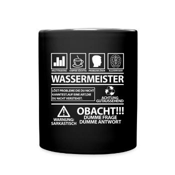 Wassermeister Spruch Lustig - Tasse einfarbig - Schwarz - Vorne