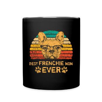 Meilleure Frenchie Mom Ever Français Bulldog Mama - Mug uni - noir - Devant