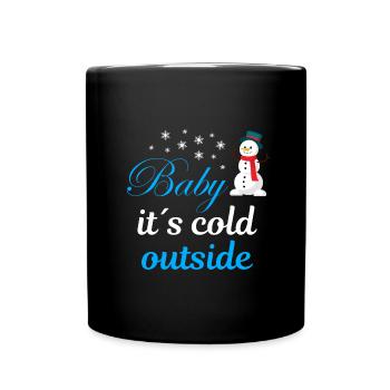Baby its cold outside - Full Colour Mug - black - Front