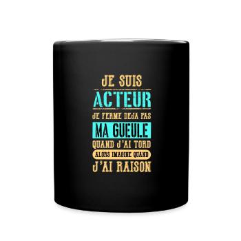 Je suis acteur ! - Mug uni - noir - Devant