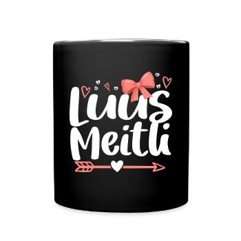 Luus Meitli Lausmensch - Tasse einfarbig - Schwarz - Vorne