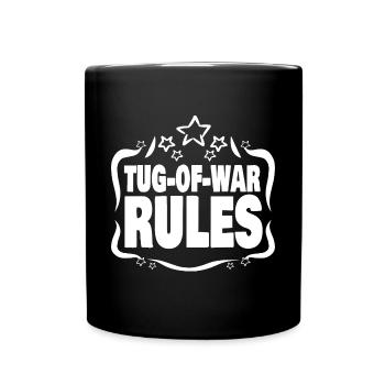 Parfait parce que les règles de tir à la corde - Mug uni - noir - Devant