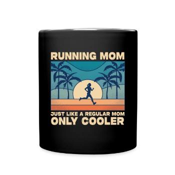 Courir maman comme une glacière de maman ordinaire seulement - Mug uni - noir - Devant