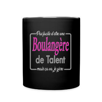 Boulangère de talent mais ça va, je gère - Mug uni - noir - Devant