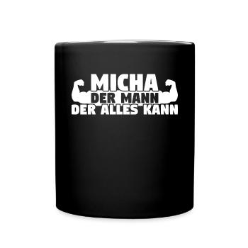 Micha Der Mann Der Alles kann - Tasse einfarbig - Schwarz - Vorne