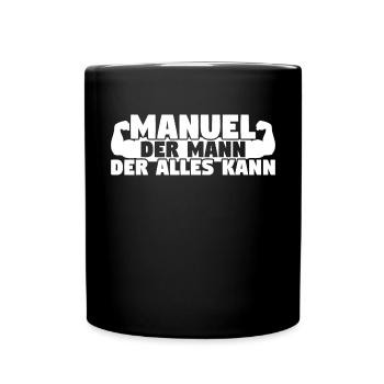 Manuel Der Mann Der Alles kann - Tasse einfarbig - Schwarz - Vorne