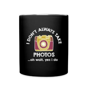 Fotografen Spruch Hobby Fotograf - Tasse einfarbig - Schwarz - Vorne
